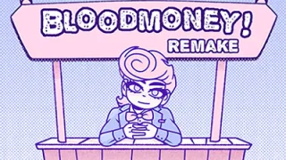 Bloodmoney Remake