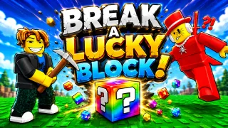 Break a Lucky Block!