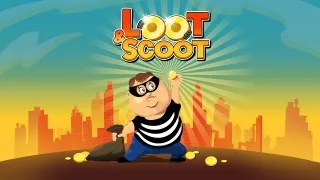 Loot & Scoot