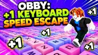 Obby: +1 Keyboard Speed Escape