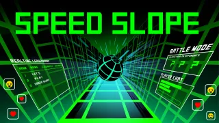 Speed Slope