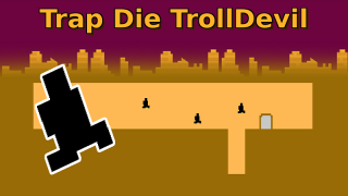 Play Trap Die TrollDevil now!