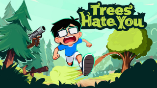 Play Trees Hate You now!