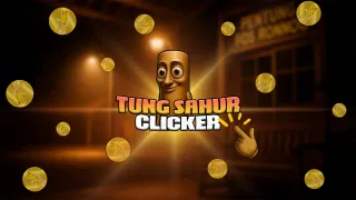 Tung Sahur Clicker