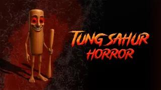 Tung Sahur Horror