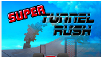 Super Tunnel Rush